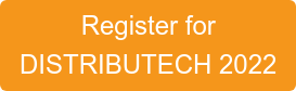 Register for DISTRIBUTECH 2022